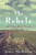 The Rebels And Other Short Fiction (Irish Studies)