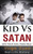 Kid Vs Satan: Save Your Soul From Hell!