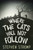 Where The Cats Will Not Follow