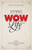 Living A Wow Life Devotional: 31 Days Of Encouragement