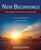 New Beginnings: Understanding The Basic Principles Of The Christian Faith
