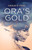 Ora'S Gold