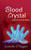 Blood Crystal: A Novella (Under The Mountain)