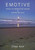 Emotive: Poetry To Awaken The Senses And Soothe The Soul