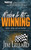 Wisdom & Wit For Winning (One Day At A Time): A Collection Of Inspired Thoughts, Quotes & Words Of Wisdom By Jim Lillard