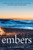 Embers: A Story Of Hope, Healing And Adventure After Betrayal And Divorce.