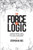 The Force of Logic: Using Formal Logic as a Tool in the Craft of Legal Argument (NITA)