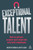 Exceptional Talent: How To Attract, Acquire And Retain The Very Best Employees
