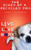 The Diary Of A Recycled Dog: Live. Love. Bark!