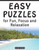 Easy Puzzles For Fun, Focus And Relaxation: Includes Spot The Odd One Out, Find The Differences, Word Searches And Mazes