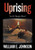 Uprising: Let It Begin Here