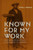 Known For My Work: African American Ethics From Slavery To Freedom