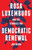 Rosa Luxemburg And The Struggle For Democratic Renewal
