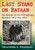 Last Stand On Bataan: The Defense Of The Philippines, December 1941-May 1942