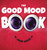 The Good Mood Book