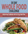 30 Day Whole Food Challenge: Whole Food Cookbook With 30 Day Meal Plan; Approved Whole Food Recipes For Rapid Weight Loss And Optimal Health