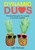 Dynamic Duos: The Essential Guide For Couples In Business Together (Dynamic Duos In Business)