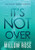 It's Not Over (Eva Rae Thomas Mystery)