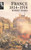 France 1814 - 1914 (Longman History of France)