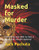 Masked for Murder: Everything you need to host a Mardi Gras murder mystery!