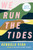 We Run the Tides: A Novel - Paperback