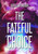 The Fateful Choice