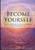 Become Yourself - A Guidebook to Discovering Your Higher Self