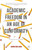 Academic Freedom in an Age of Conformity: Confronting the Fear of Knowledge (Palgrave Critical University Studies)