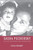 Sasha Pechersky: Holocaust Hero, Sobibor Resistance Leader, and Hostage of History (Memory and Narrative)