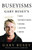 Buseyisms: Gary Busey's Basic Instructions Before Leaving Earth