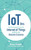 IoT Inc: How Your Company Can Use the Internet of Things to Win in the Outcome Economy