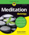 Meditation For Dummies (For Dummies (Religion & Spirituality))