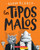 Los tipos malos (The Bad Guys) (1) (tipos malos, Los) (Spanish Edition)