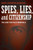 Spies, Lies, And Citizenship: The Hunt For Nazi Criminals