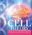 The Cell Theory Biology'S Core Principle Biology Book Science Grade 7 Children'S Biology Books