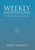 Weekly Meditations: One Week At A Time One Day At A Time