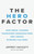 Hero Factor: How Great Leaders Transform Organizations And Create Winning Cultures