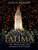 Fatima: The Apparition That Changed The World
