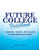 Future College Fieldbook: Mission, Vision, And Values In Higher Education