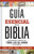 Guía Esencial De La Biblia | Ultimate Bible Guide (Spanish Edition)