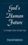 God'S Human Future: The Struggle To Define Theology Today