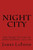 Night City: The Short Fiction Of James Lafond: 2015-16