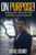 On Purpose: Selling Your Company With Intention And Purpose