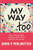 My Way Too My Way Too