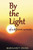 By The Light: Of A Different Necessity