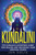 Kundalini: The Kundalini Awakening Guide For Healing And Unlocking Your Spiritual Power