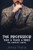 The Professor: Tease, Please & Three'S