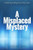 A Misplaced Mystery: Understanding The One God