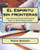 El Espiritu Sin Fronteras: Una Asociación De Cristianos Para La Auto-Publicación (Spanish Edition)