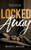 Locked Away (Living With Lies)